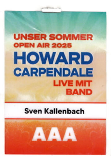 Event badge with text announcing 'Unser Sommer Open Air 2025', featuring Howard Carpendale live with band and the name Sven Kallenbach on an AAA pass.
