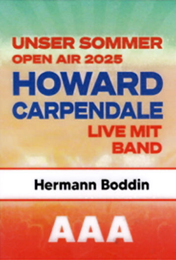 Event pass for Howard Carpendale live band concert in summer 2025 at Hermann Bodden with AAA access.
